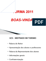 Boas-Vindas Turma 2011