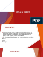 Sinais Vitais: temperatura, pulso, respiração, pressão arterial e dor