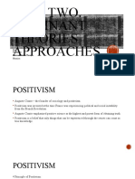 Unit Two. Dominant Theories Approaches: Positivism Rational Choice Theory Marxism
