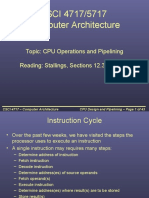 CSCI 4717/5717 Computer Architecture: Topic: CPU Operations and Pipelining Reading: Stallings, Sections 12.3 and 12.4