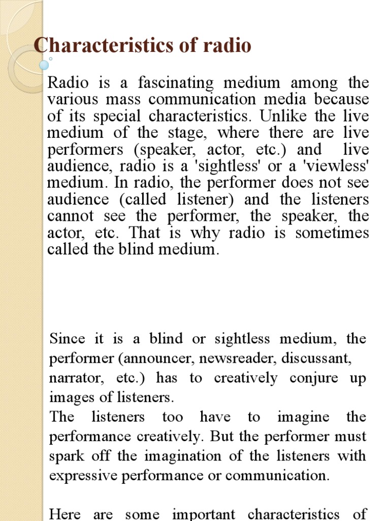 An InDepth Analysis of the Unique Characteristics that Define Radio as