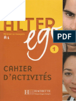 Annie Berthet, Catherine Hugot, Béatrix Sampsonis, Monique Waendedries - Alter Ego 1 _ Méthode de Français A1 _ Cahier d’Activités-Hachette (2006)