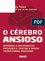 O Cérebro Ansioso Aprenda A Reconhecer, Prevenir e Tratar o Maior