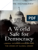 G. John Ikenberry - A World Safe for Democracy_ Liberal Internationalism and the Crises of Global Order-Yale University Press (2020)