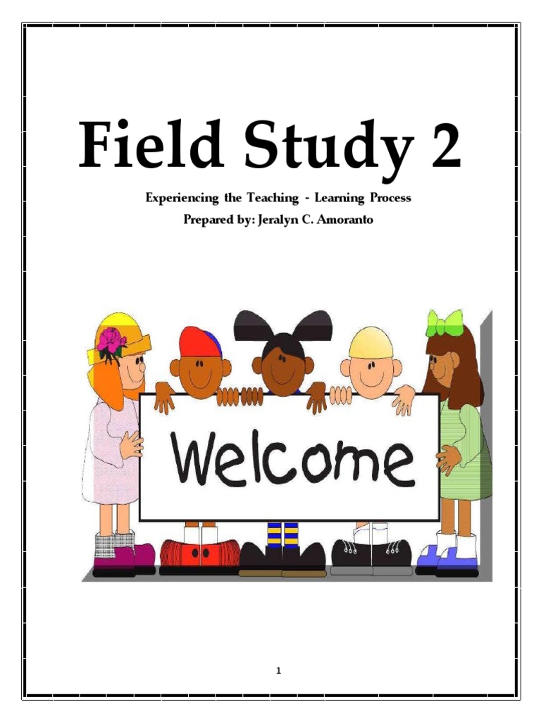 Field Study 2 Experiencing The Teaching Pdf Learning Teachers