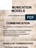 Communication Models: Xyan Alexander Aglosolos