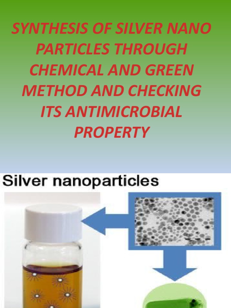 Synthesis of Silver Nano Particles Through Chemical and Green Method ...