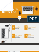 We Design For: Better Life