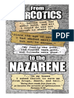 From Narcotics to the Nazarene