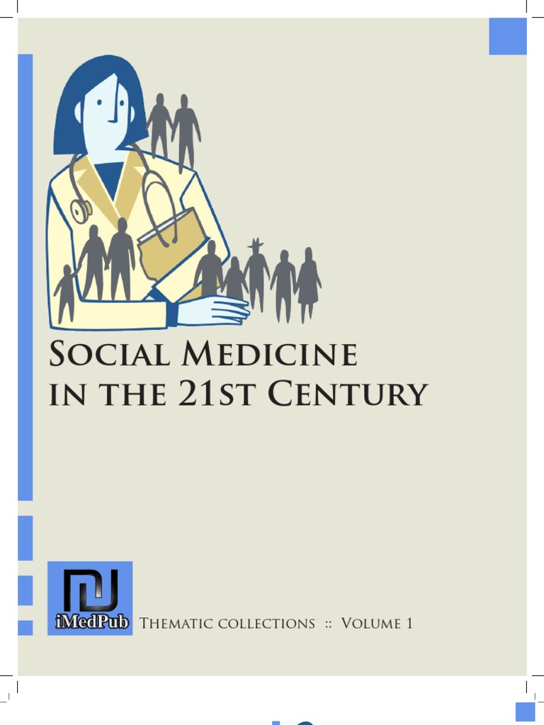 Social Medicine in The 21st Century | PDF | Public Health | Organ ...