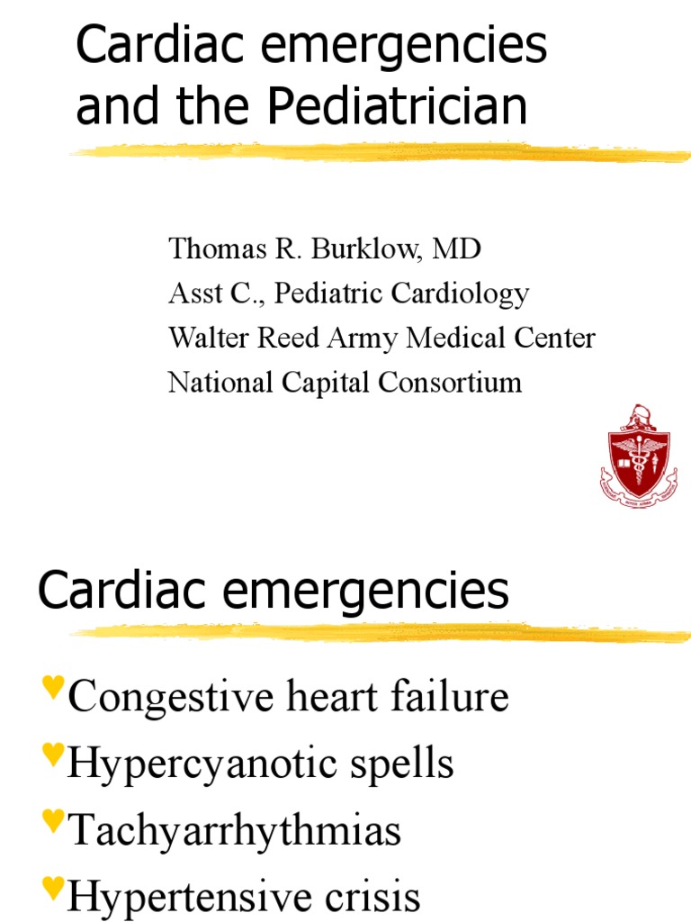 Thomas R. Burklow, MD Asst C., Pediatric Cardiology Walter Reed Army ...