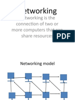 Networking: Networking Is The Connection of Two or More Computers That Can Share Resources