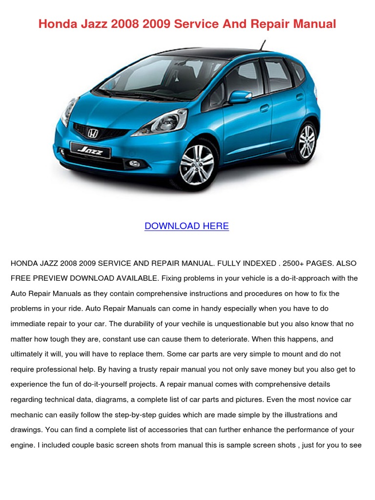 Honda Jazz 2008 2009 Service And Repair Manual: Download Here.