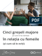 Cinci Greșeli Majore Pe Care Le Fac Bărbații În Relația Cu Femeile