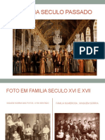 FOTO EM FAMILIA SECULO XVI E XVII