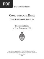 Juan Domingo Perón - Cómo conocí a Evita y me enamoré de ella