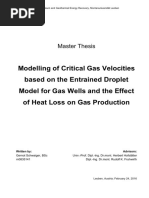 Modelling of Critical Gas Velocities Based On The Entrained Droplet Model For Gas Wells and The Effect of Heat Loss On Gas Production