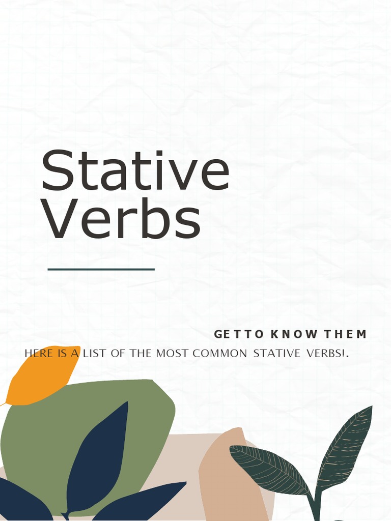 Stative Verbs: Here Is A List of The Most Common Stative Verbs! | PDF