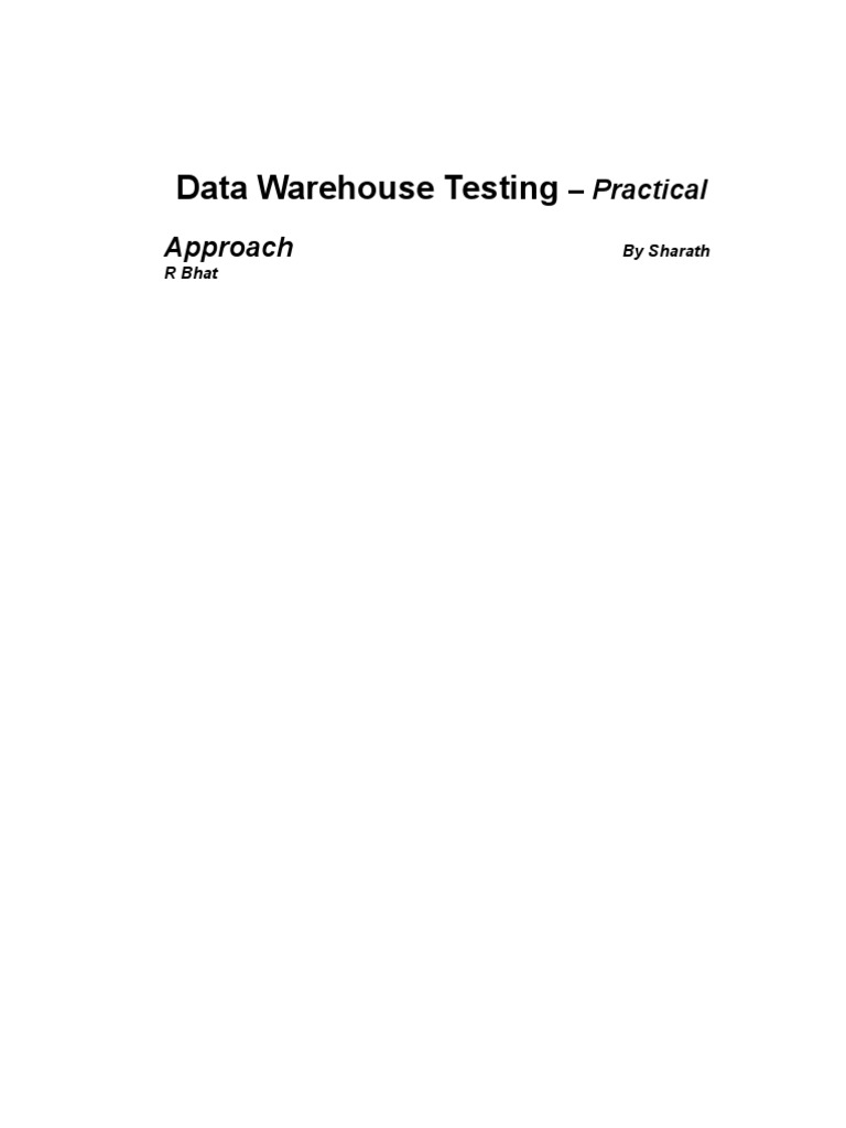 Data Warehouse Testing - Practical Approach | PDF | Software Testing ...