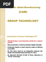 (CAM) Group Technology: Computer Aided Manufacturing