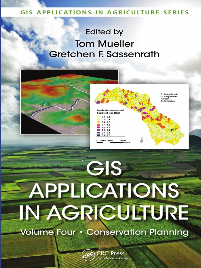 GIS Applications in Agriculture, Volume Four Conservation Planning ...