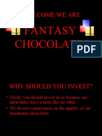 Welcome We Are: Fantasy Chocolates