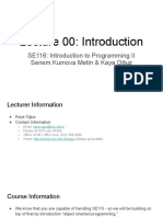Lecture 00: Introduction: SE116: Introduction To Programming II Senem Kumova Metin & Kaya Oğuz