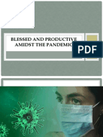 Blessed and Productive Amidst The Pandemic