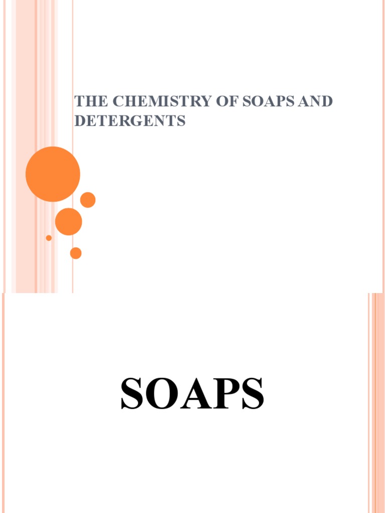 The Chemistry of Soaps and Detergents PDF Soap Sodium Hydroxide