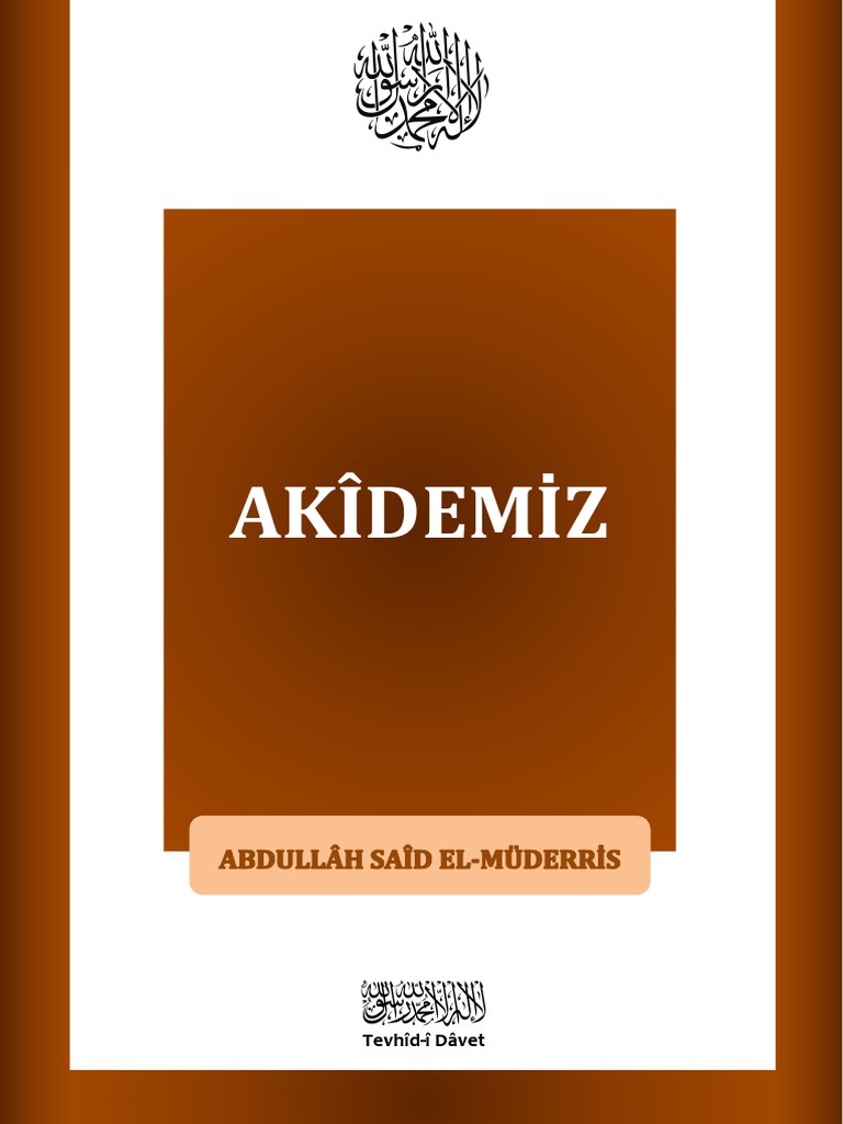 AKIDEMIZ - Abdullâh Saîd El-Müderris | PDF