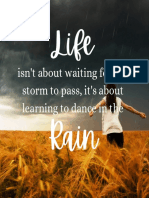 Life Rain: Isn't About Waiting For The Storm To Pass, It's About Learning To Dance in The