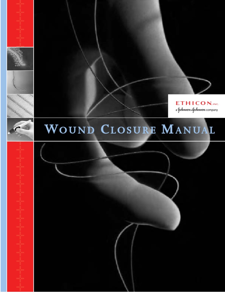 Wound Closure Manual | PDF | Surgical Suture | Surgery