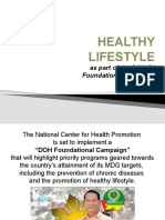 Healthy Lifestyle: As Part of The DOH F1 Foundational Campaign 2009 - 2010