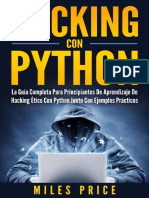 Hacking Con Python La Guia Completa Para Principiantes de Aprendizaje de Hacking Etico Con Python Junto Con Ejemplos Practicos Spanish Edition