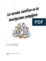 Inv - 2002 - Cerezal Julio Metodos Cientificoe Ne Investigación en Pedagogía
