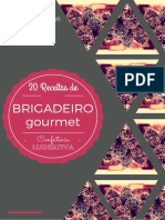 20 Receitas de Brigadeiro Gourmet - Confeitaria Lucrativa-1.PDF.pdf · Versão 1