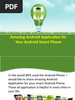 Amazing Android Application For Your Android Smart Phone