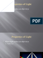 Properties of Light: When Light Strikes An Object It Is