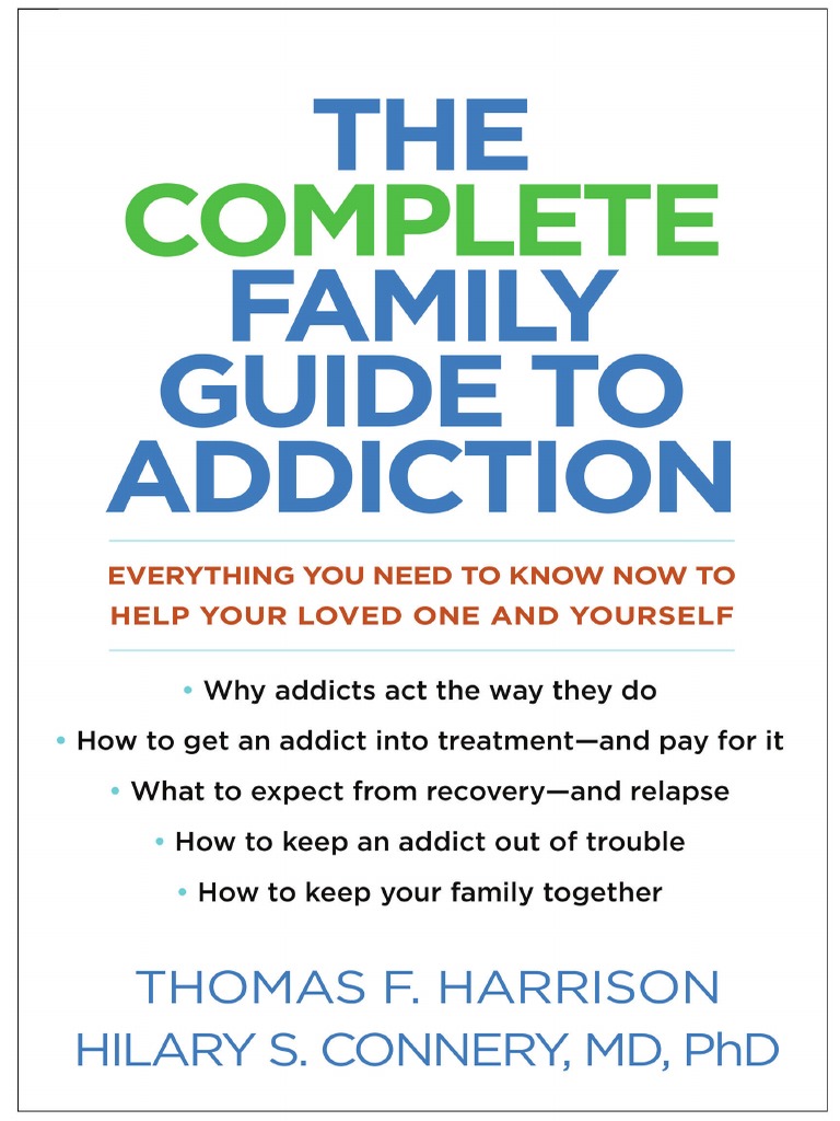 The Complete Family Guide To Addiction by Thomas F pic
