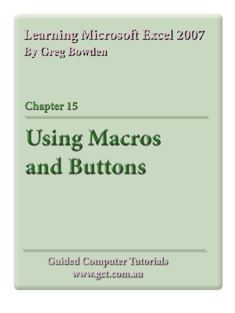 Learning Microsoft Excel 2007: Using Macros and Buttons | PDF ...