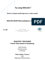 Why Using Mikrotik ?: Mikrotik MUM 2016 Ljublajana (Slovenia)