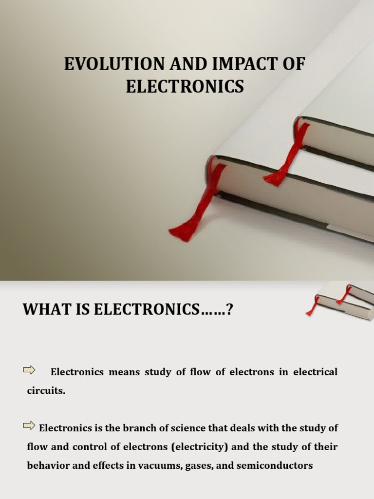 Evolution and Impact of Electronics | PDF | Electronics | Integrated ...