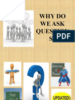Why Do We Ask S?