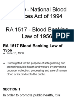 RA 7719 - National Blood Services Act of 1994 RA 1517 - Blood Banking Law of 1956-1