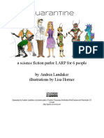 Quarantine: A Science Fiction Parlor LARP For 6 People by Andrea Landaker Illustrations by Lisa Horner