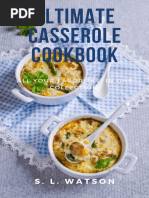 Ultimate Casserole Cookbook All Your Favorites in One Collection