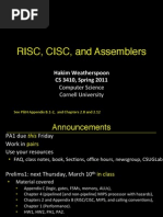 RISC, CISC, and Assemblers!: Hakim Weatherspoon CS 3410, Spring 2011