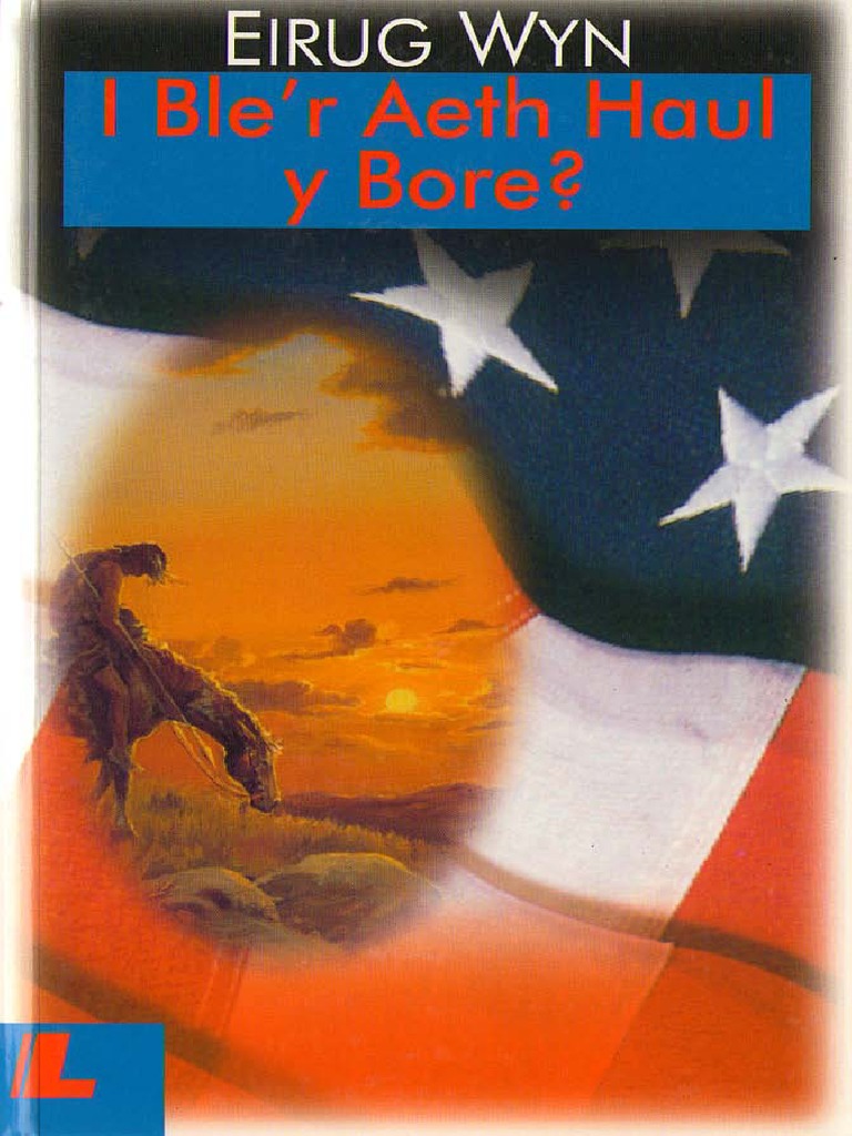 Wyn, Eirug - I Ble'r Aeth Haul y Bore (2003) | PDF