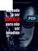 The Blible Hacker Presents - Aprenda a Ser Hacker Para Não Ser Invadido - Vol. 5 de 6 by Marco Aurélio Thompson (Z-lib.org)
