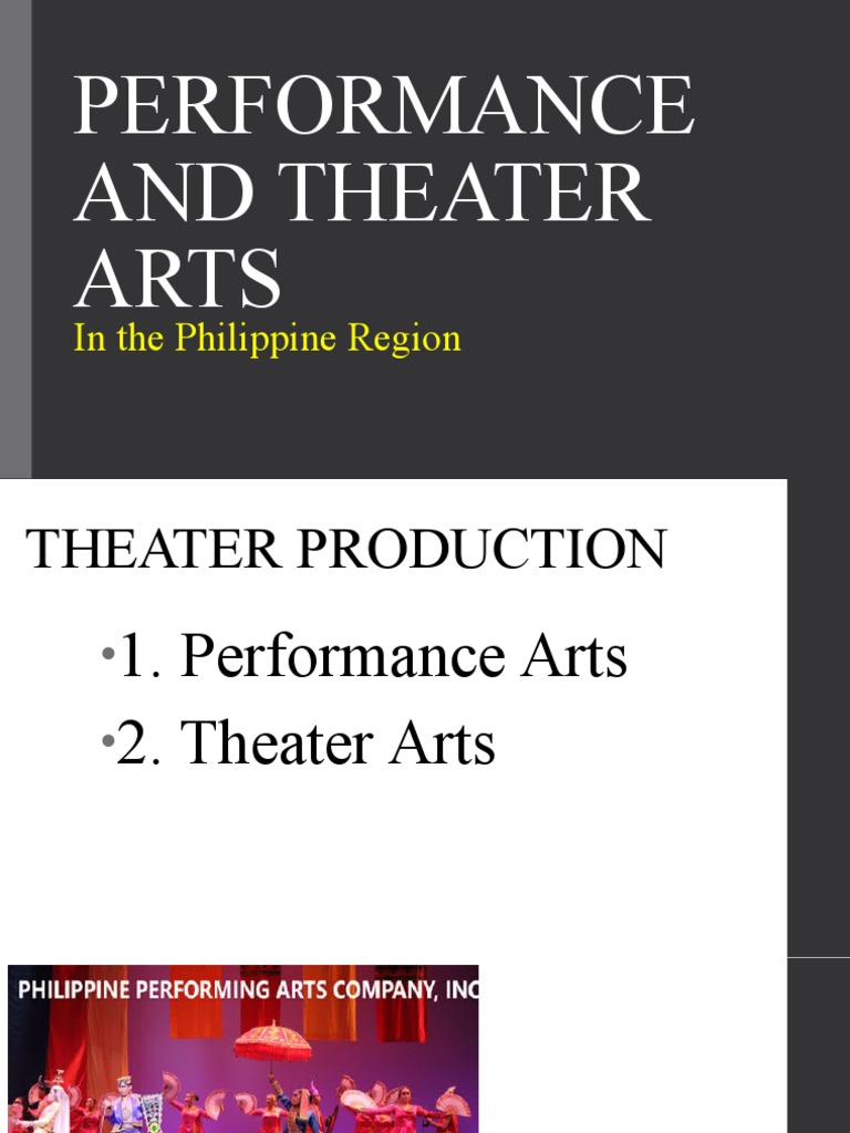 Philippine Performance and Theater Arts | PDF | Theatre | Oral Literature
